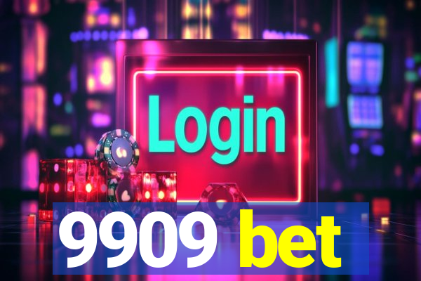 9909 bet