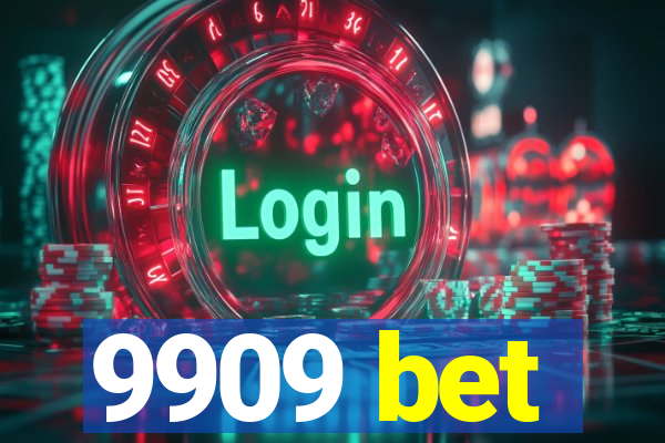 9909 bet