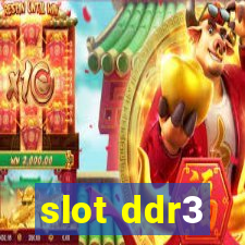 slot ddr3