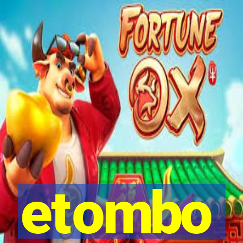 etombo