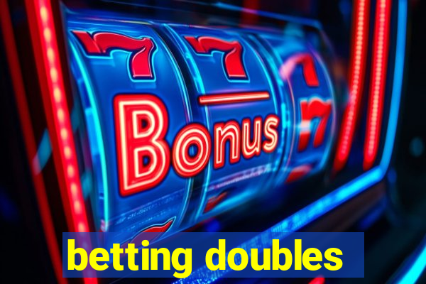 betting doubles