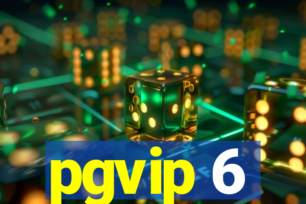 pgvip 6