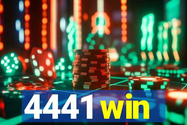 4441 win