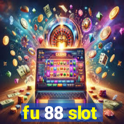 fu 88 slot