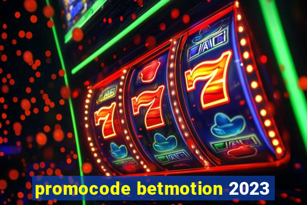 promocode betmotion 2023