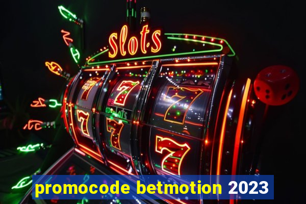 promocode betmotion 2023