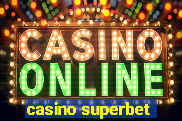 casino superbet