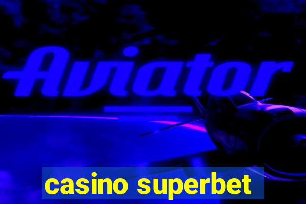 casino superbet