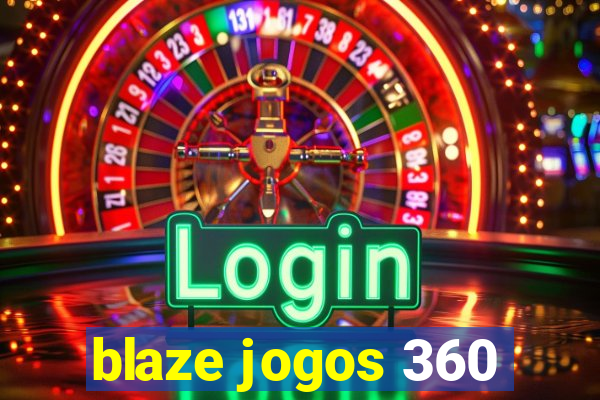 blaze jogos 360