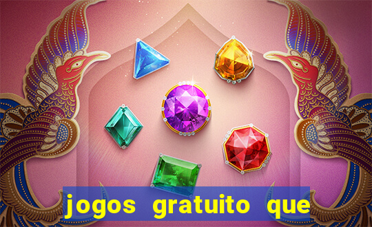 jogos gratuito que ganha dinheiro