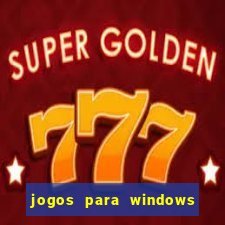 jogos para windows 7 download