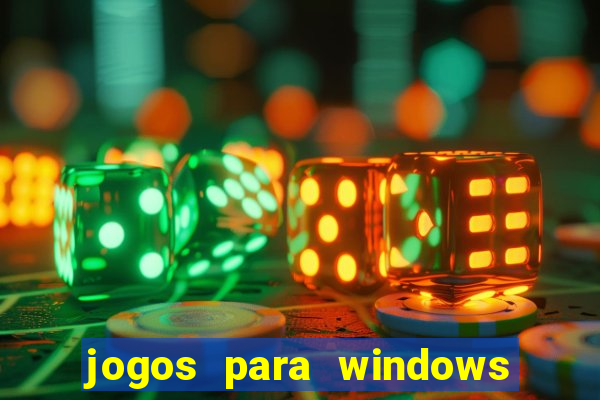 jogos para windows 7 download