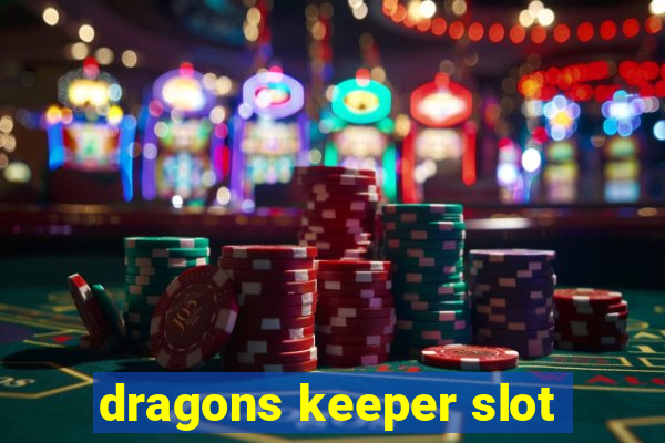 dragons keeper slot