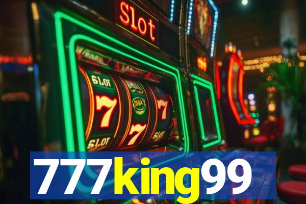 777king99