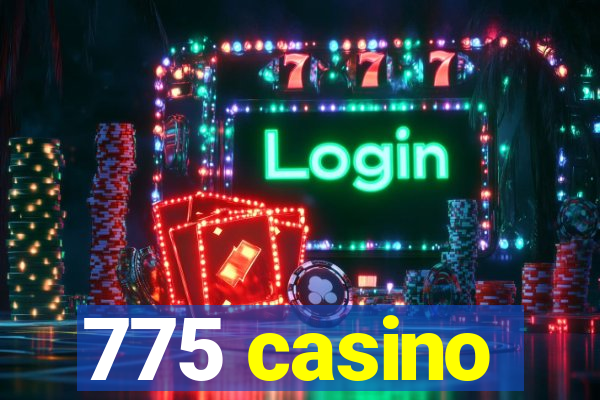 775 casino