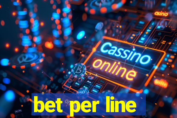 bet per line