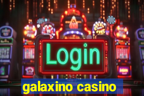 galaxino casino