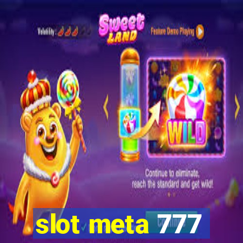 slot meta 777