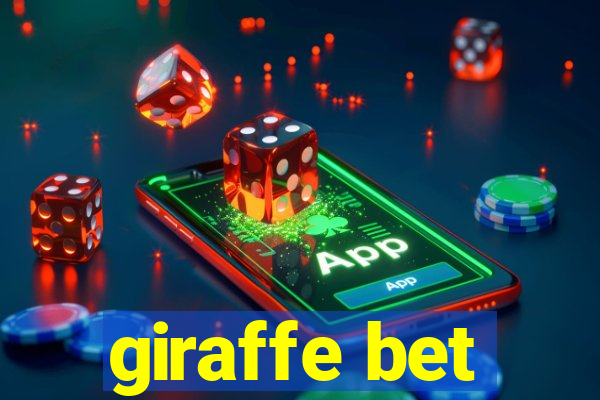 giraffe bet