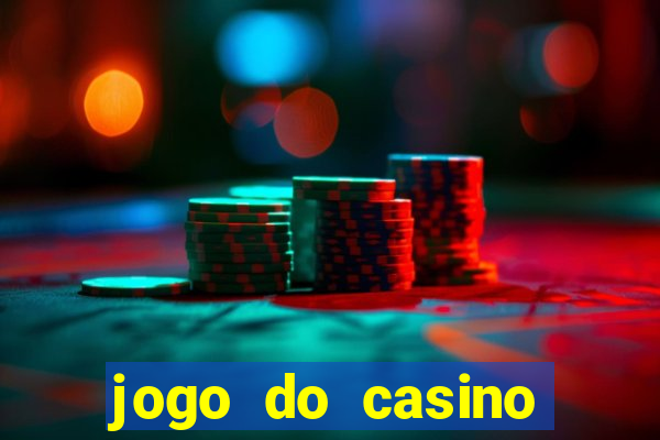 jogo do casino para ganhar dinheiro