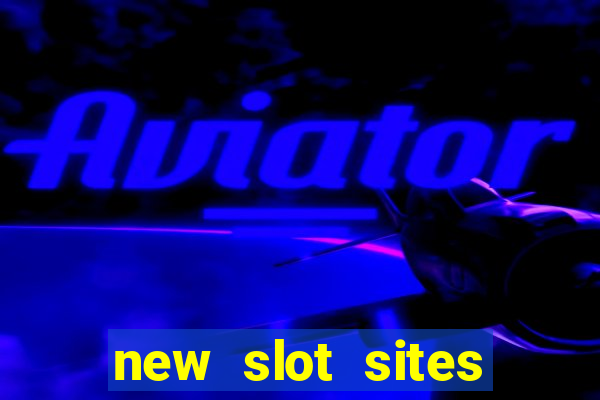 new slot sites 2023 no deposit