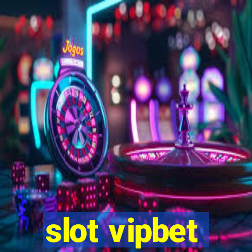 slot vipbet