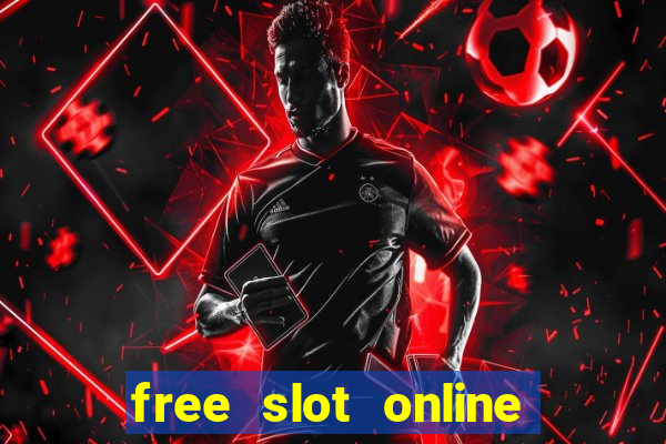 free slot online slot games