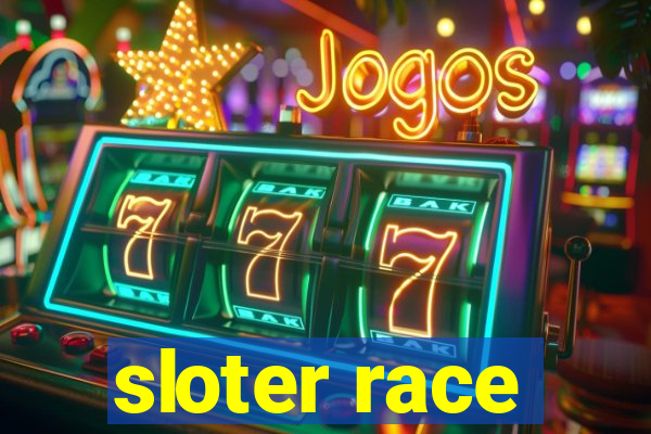 sloter race