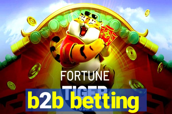 b2b betting