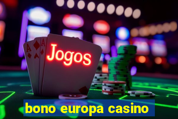 bono europa casino