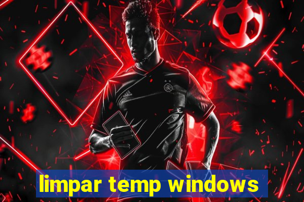 limpar temp windows