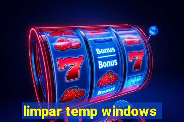 limpar temp windows