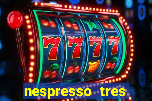 nespresso tres luzes piscando