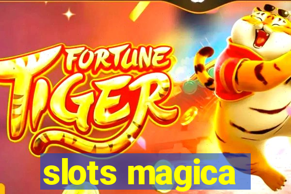 slots magica