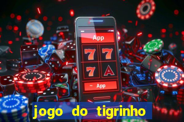 jogo do tigrinho conta sumiu