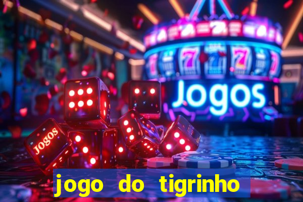 jogo do tigrinho conta sumiu