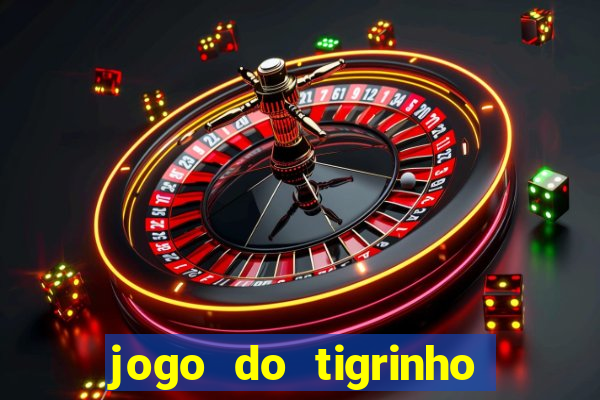 jogo do tigrinho conta sumiu