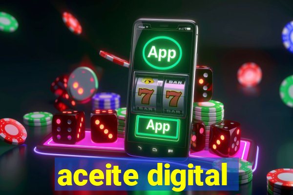 aceite digital