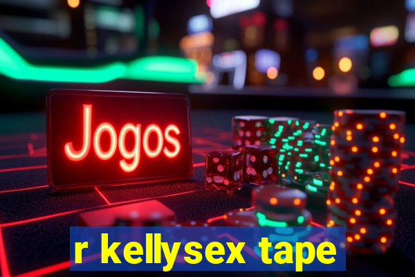 r kellysex tape