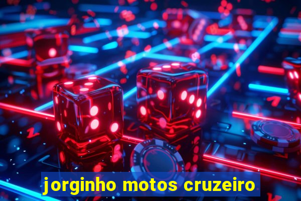 jorginho motos cruzeiro