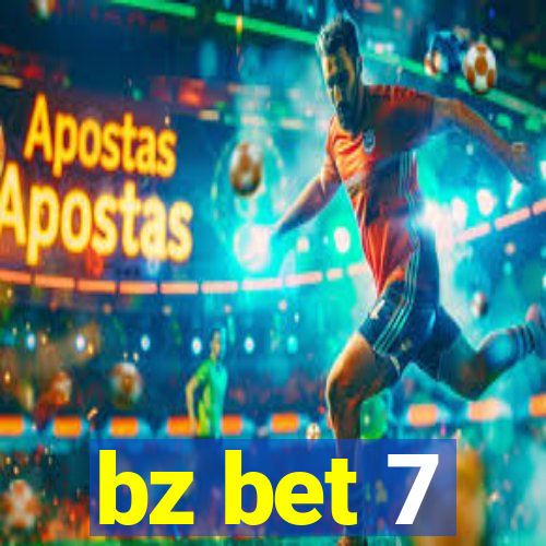 bz bet 7