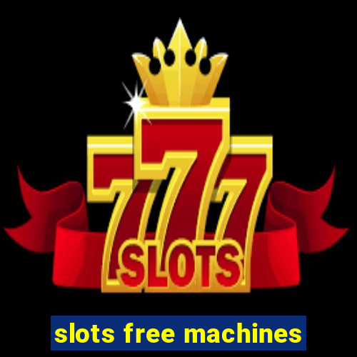 slots free machines