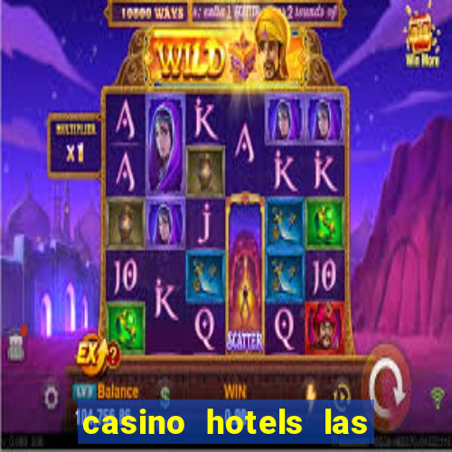 casino hotels las vegas nevada