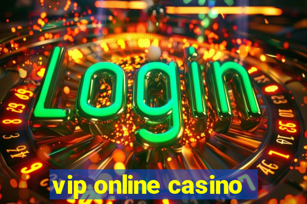 vip online casino