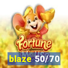 blaze 50/70