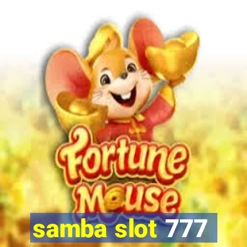 samba slot 777