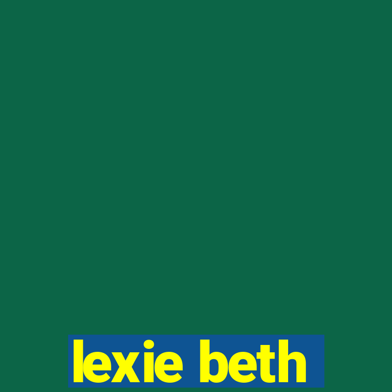 lexie beth