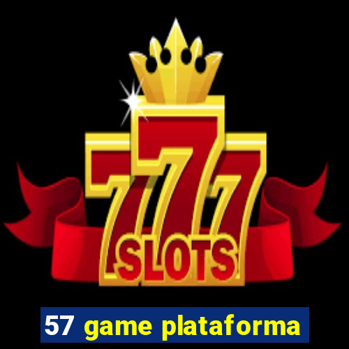 57 game plataforma