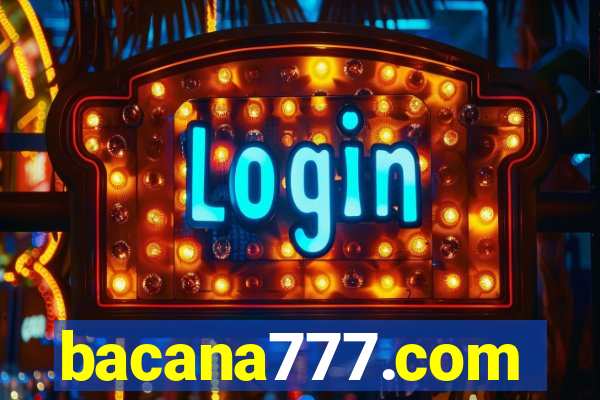 bacana777.com