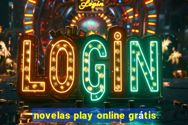 novelas play online grátis